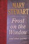 «Мороз на окне» и другие стихотворения (1990)