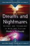 Мечты и кошмары: Наука и технологии в мифах и фантастике (2008)