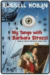 Мое танго с Барбарой Строззи (2007)