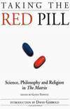 Заманчивая красная пилюля: Наука, философия и религия в «Матрице» (2003)