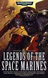 Legends of the Space Marines [2010]