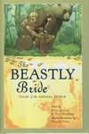 The Beastly Bride: Tales of the Animal People [2010]