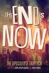 The End is Now [2014]