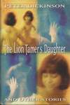 «Дочь укротителя львов» и другие истории (1997)