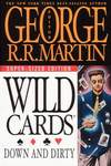 Wild Cards V: Down & Dirty (2003, ibooks, США)