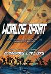 Worlds Apart: An Anthology of Russian Fantasy and Science Fiction (2007)