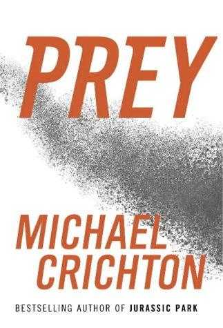Читать добыча альфы. Prey Michael Crichton. Crichton Prey Michael illustration.
